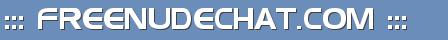 ::: FREENUDECHAT.COM :::